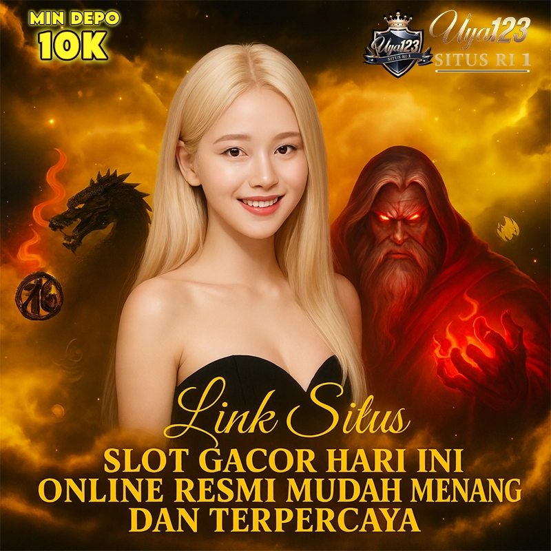 Uya123 || Situs Slot Gacor Malam Ini Depo 10k Gampang Menang Terpercaya